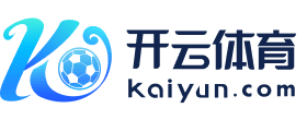 kaiyun开云·官方网站-KAIYUN SPORTS